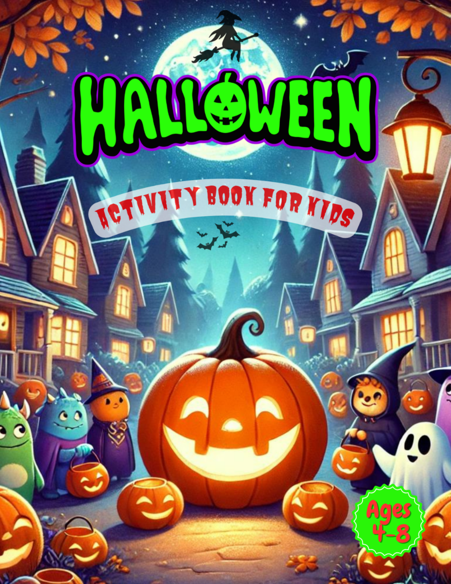Halloween Activity Book for kids ages 4-8: Fun Halloween Games, Puzzles, and Educational Activities for Kids